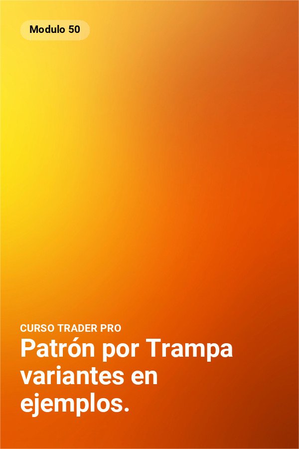 Patrón por Trampa variantes en ejemplos.